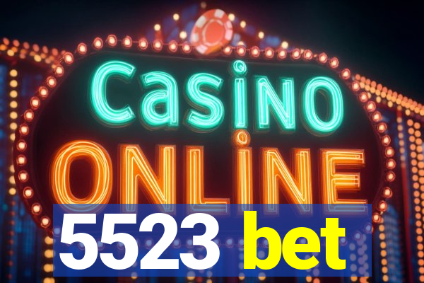 5523 bet